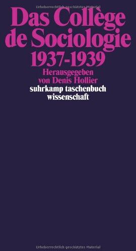 Denis Hollier - Das Collège de Sociologie: 1937-1939 (suhrkamp taschenbuch wissenschaft) - Preis vom 13.10.2026 19:28:25 h