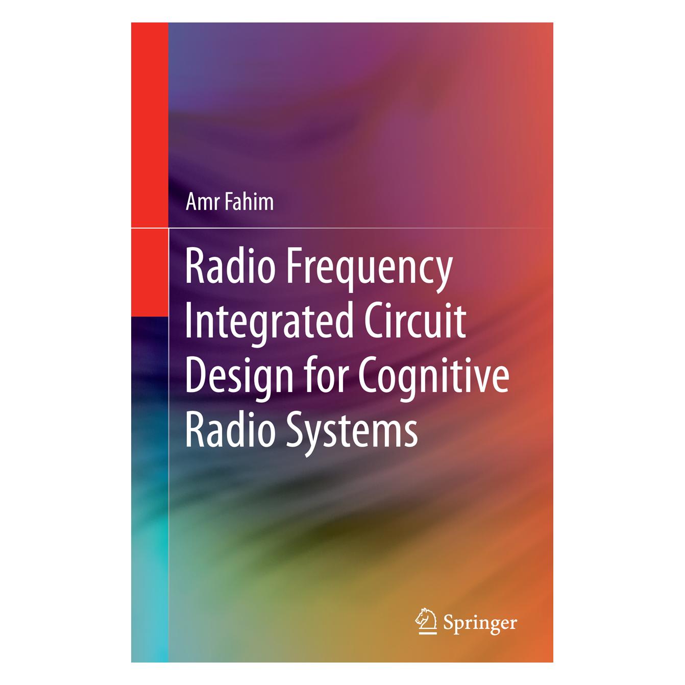 Springer Radio Frequency Integrated Circuit Design for Cognitive Radio Systems (Englisch, Softcover, Amr Fahim) (55850014)