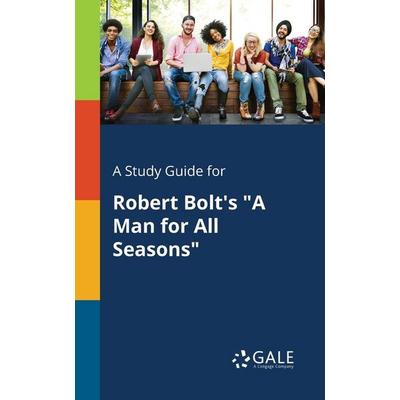 A Study Guide for Robert Bolt's 'A Man for All Seasons'; Taschenbuch von Cengage Learning Gale, Gale, Study Guides, 978-1-375-37496-5