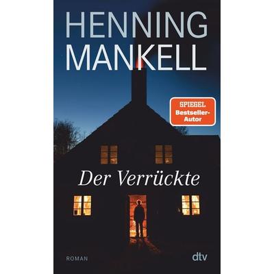 Der Verrückte, Taschenbuch von Henning Mankell, dtv, 978-3-423-21803-0