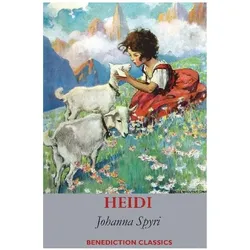 Heidi (Fully illustrated in Colour), Kinderbücher von Spyri, Johanna