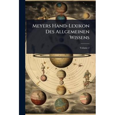 Meyers Hand-Lexikon Des Allgemeinen Wissens, Taschenbuch von Tbd, Legare Street Press, 978-1-02-401280-4