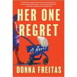 Her One Regret, Belletristik von Donna Freitas