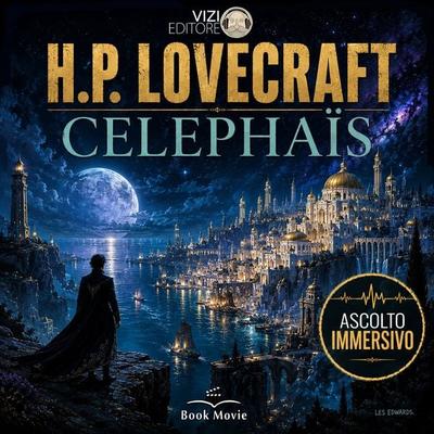 Celephais - Howard Phillips Lovecraft, Audio, 9791280585554