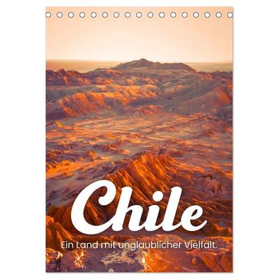 Chile - Ein Land mit unglaublicher Vielfalt. (Tischkalender 2026 DIN A5 hoch), CALVENDO Monatskalender