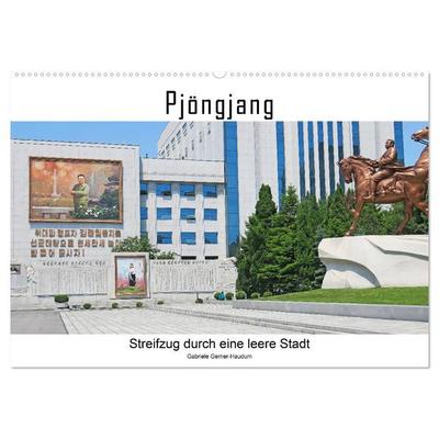 PJÖNGJANG Streifzug durch eine leere Stadt (Wandkalender 2026 DIN A2 quer), CALVENDO Monatskalender