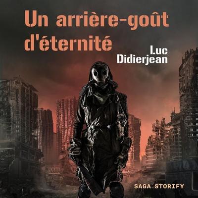 Un arrière-goût d'éternité - Luc Didierjean, Audio, 9788728516386