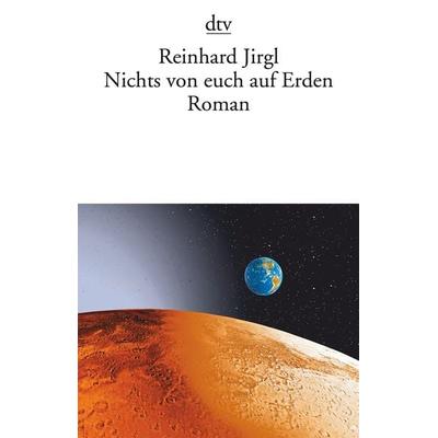 Nichts von euch auf Erden, Taschenbuch von Reinhard Jirgl, dtv
