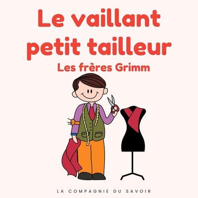 Le vaillant petit tailleur - Frères Grimm, Audio, 9782821182264