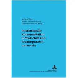 Interkulturelle Kommunikation in Wirtschaft und Fremdsprachenunterricht, Fachbücher von Martin Löschmann, Gerhard Wazel