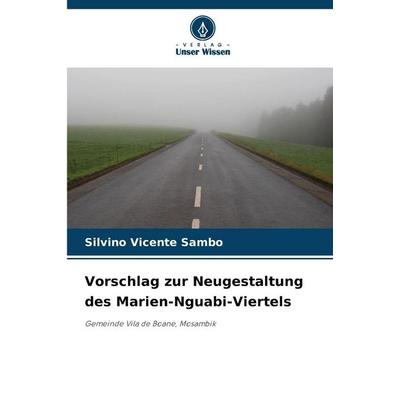 Vorschlag zur Neugestaltung des Marien-Nguabi-Viertels, Taschenbuch von Silvino Vicente Sambo, Verlag Unser Wissen, 978-620-9-33070-4