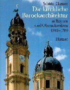 Bernhard Schütz - Die kirchliche Barockarchitektur in Bayern und Oberschwaben 1580 - 1780 - Preis vom 14.10.2026 23:07:16 h