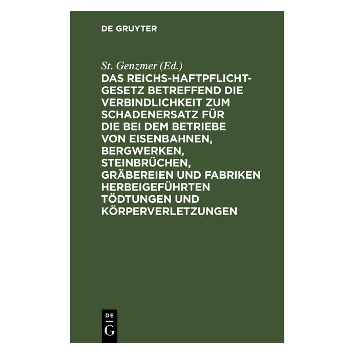 De Gruyter Das Reichs-Haftpflicht-Gesetz betreffen (67775774)