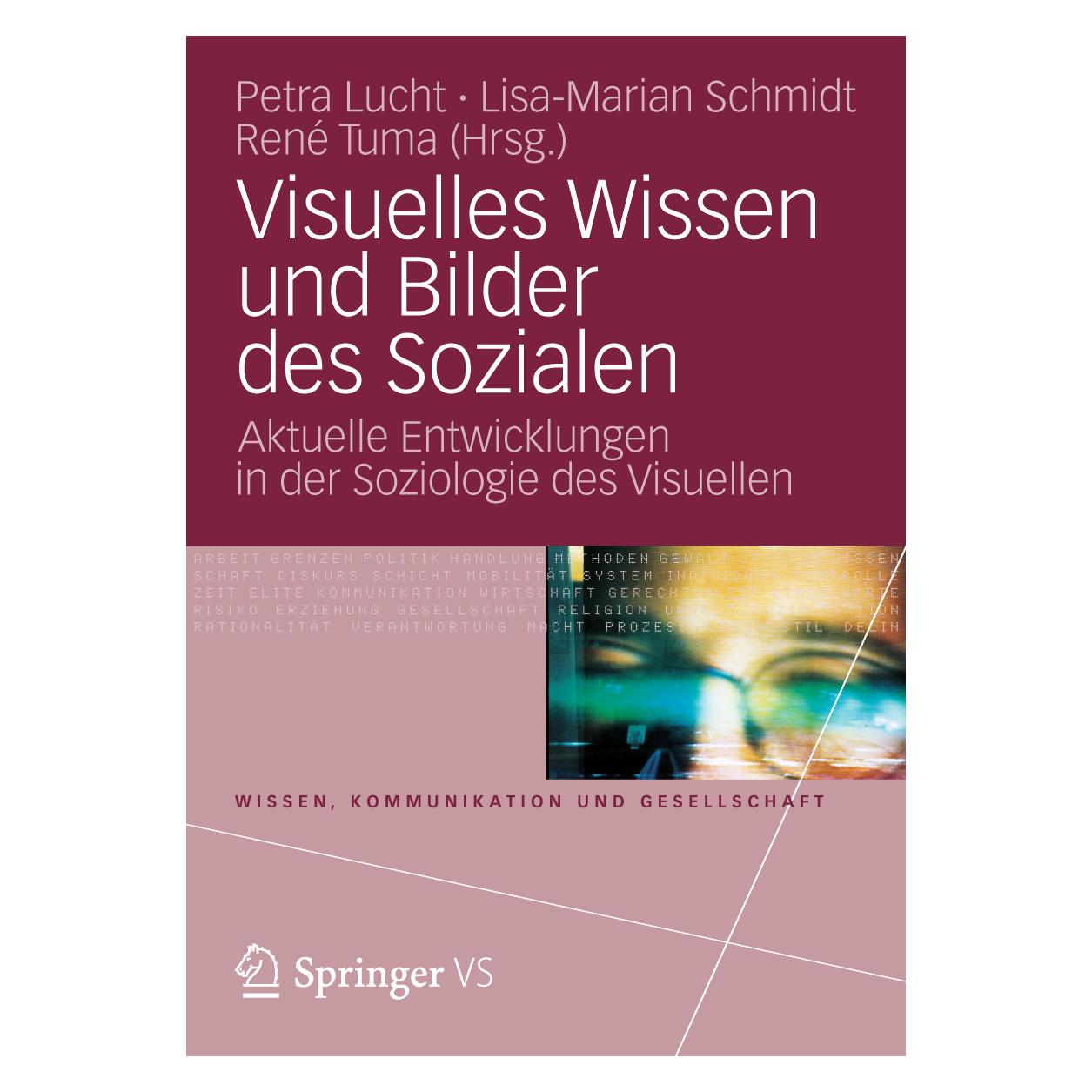 VS Visuelles Wissen und Bilder des Sozialen (Deutsch, Softcover, Lisa-Marian Schmidt, Petra Lucht, René Tuma) (55482057)