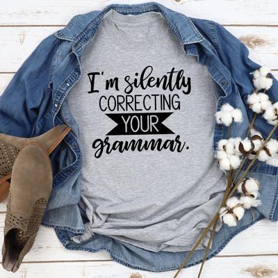 I'm Silently Correcting Your Grammar 2XL