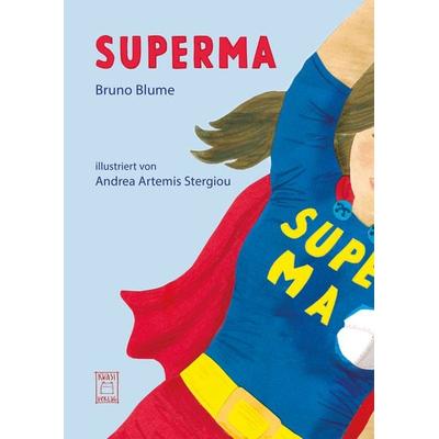 SUPERMA, Gebundene Ausgabe von Bruno Blume, Kwasi verlag, 978-3-906183-35-0