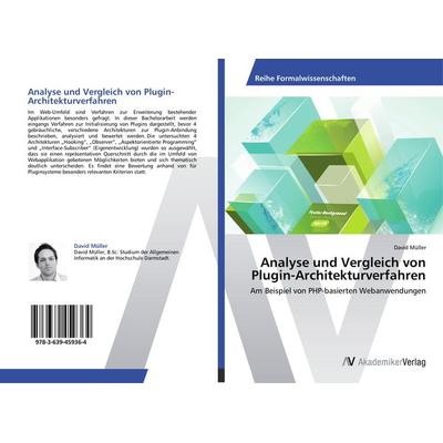 Analyse und Vergleich von Plugin-Architekturverfahren, Taschenbuch von David Müller, AV Akademikerverlag, 978-3-639-45936-4
