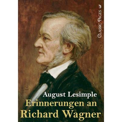 Erinnerungen an Richard Wagner -