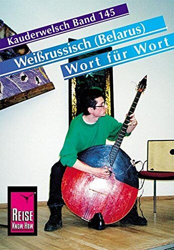 Holger Knauf - Kauderwelsch, Weißrussisch (Belarus) Wort für Wort - Preis vom 09.10.2026 07:28:09 h