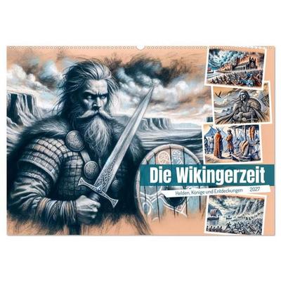 Die Wikingerzeit - Helden, Könige und Entdeckungen (Wandkalender 2027 DIN A2 quer), CALVENDO Monatskalender