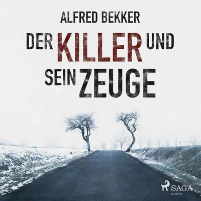 Der Killer und sein Zeuge (Ungekürzt) - Alfred Bekker, Audio, 9788711951859