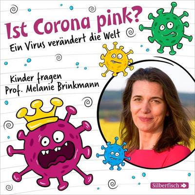 Ist Corona pink? - Melanie Brinkmann, Audio, 9783844925876
