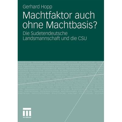 Machtfaktor auch ohne Machtbasis?, Taschenbuch von Gerhard Hopp, VS Verlag für Sozialwissenschaften, 978-3-531-17559-1
