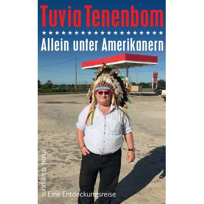 Allein unter Amerikanern, Taschenbuch von Tuvia Tenenbom, Suhrkamp, 978-3-518-46734-3