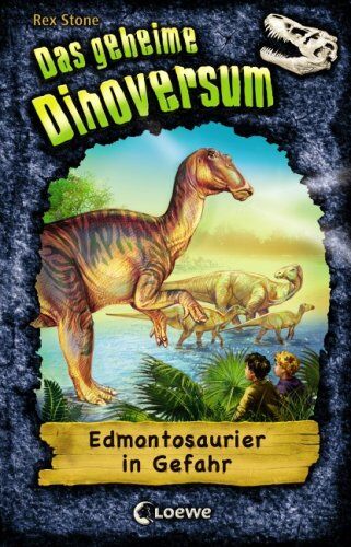 Rex Stone - Das geheime Dinoversum 06. Edmontosaurier in Gefahr - Preis vom 05.10.2026 03:47:11 h