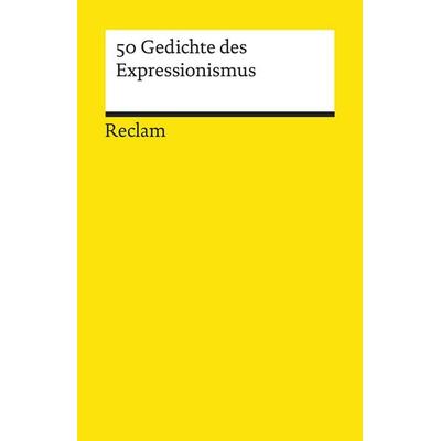 50 Gedichte des Expressionismus, Taschenbuch von , Reclam, Philipp, 978-3-15-019543-7