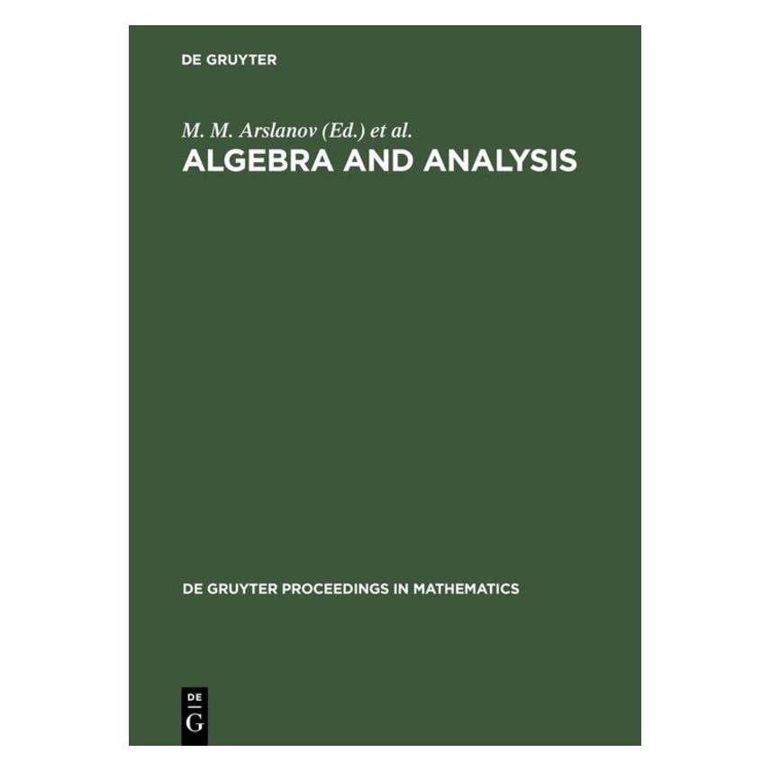 De Gruyter Algebra and Analysis (Englisch, Hardcover, A/R Shafarevich, I, M. M. Arslanov, N Parshin) (67765735)