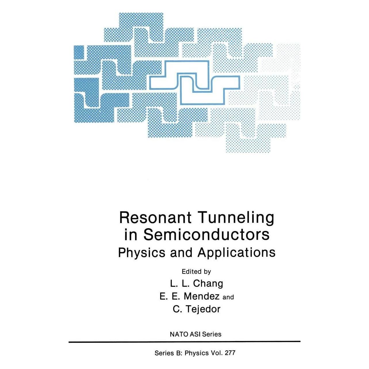 Springer Resonant Tunneling In Semicond (Englisch, Hardcover, C. Tejedor, E. E. Mendez, L. L. Chang) (9780306440489)