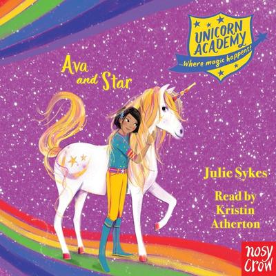Unicorn Academy: Ava and Star - Julie Sykes, Audio, 9781839941436
