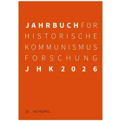 Jahrbuch für Historische Kommunismusforschung 2026, Fachbücher von Ulrich Mählert, Marcel Bois, Christian Dietrich, Rhena Stürmer