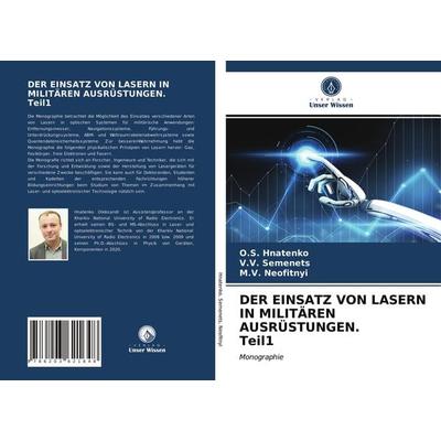 Der Einsatz von Lasern in Militären Ausrüstungen. Teil1 -