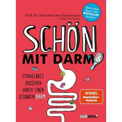 Schön mit Darm, Taschenbuch von Michaela Axt-Gadermann, Südwest Verlag, 978-3-517-09614-8