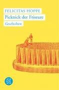 Felicitas Hoppe - Picknick der Friseure: Geschichten - Preis vom 18.10.2026 15:28:09 h