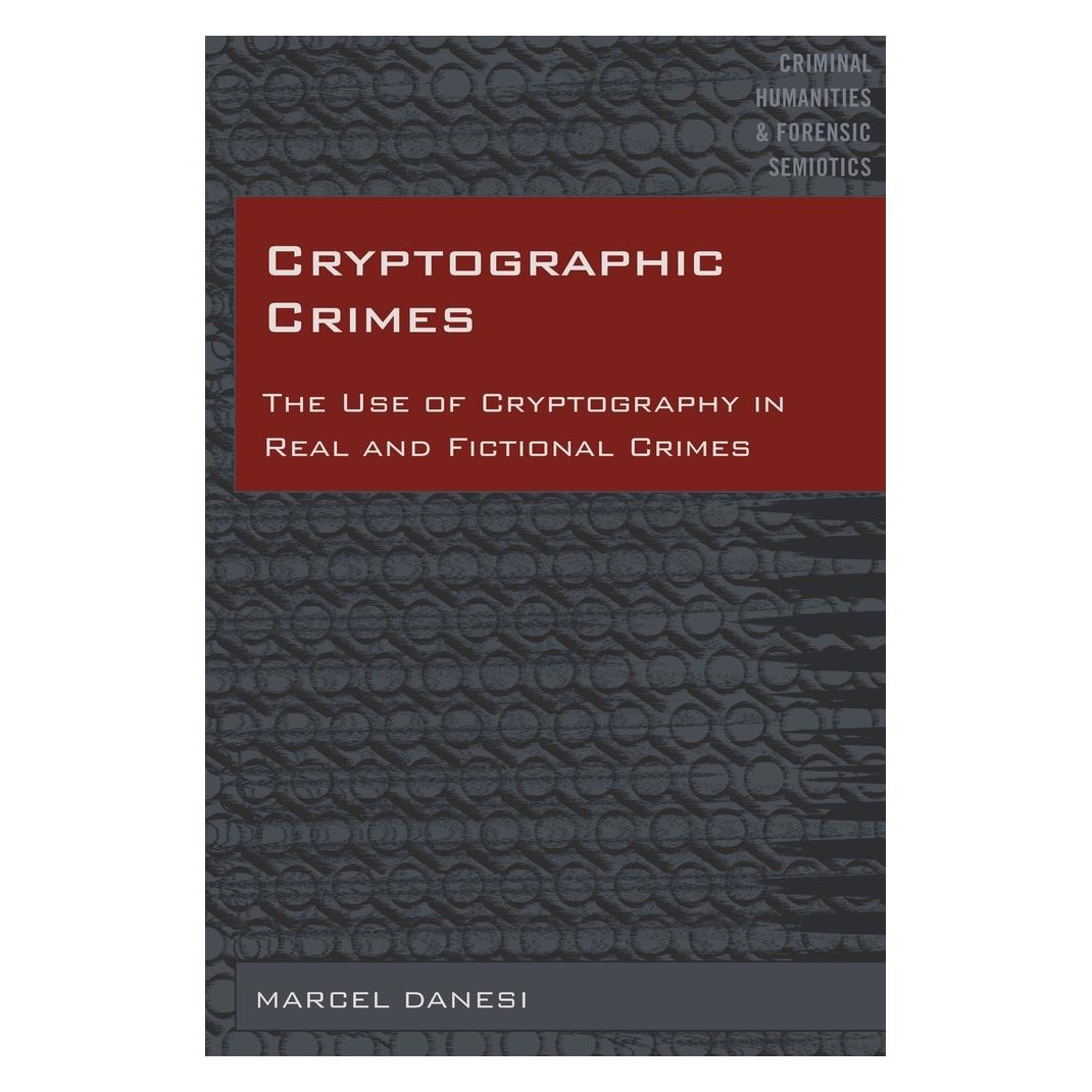 Peter Lang Danesi:Cryptographic Crimes (Englisch, Hardcover, Marcel Danesi) (67748592)