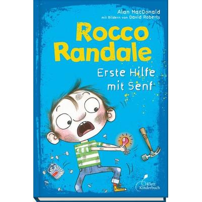 Erste Hilfe mit Senf / Rocco Randale Band 9, Gebundene Ausgabe von Alan MacDonald, Klett Kinderbuch