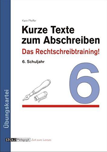 Karin Pfeiffer - Kurze Texte zum Abschreiben: Das Rechtschreibtraining! 6. Schuljahr - Preis vom 13.10.2026 11:25:28 h