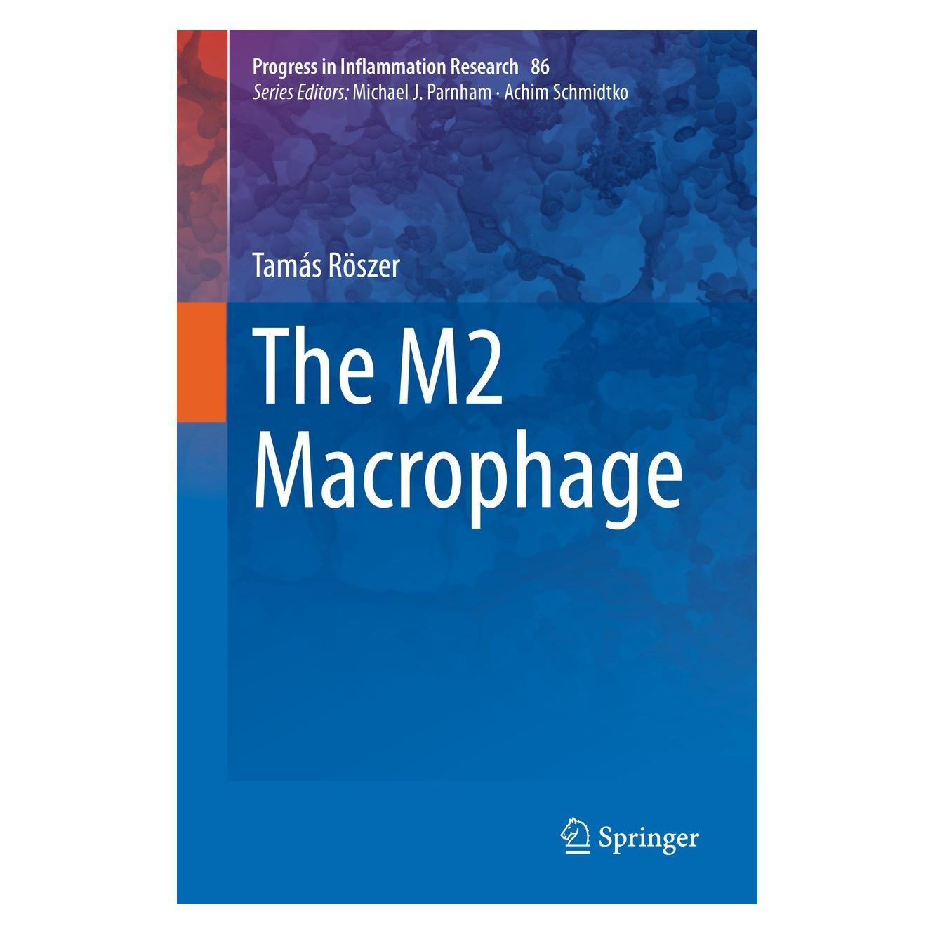 Springer Röszer:The M2 Macrophage (Englisch, Hardcover, Tamás Röszer) (9783030504793)