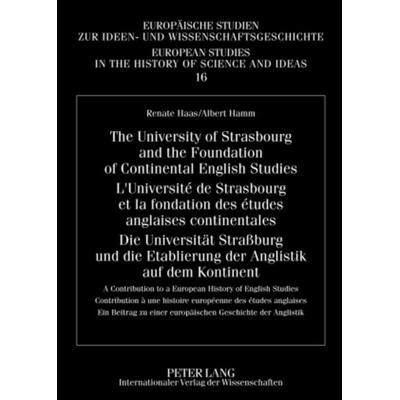 The University of Strasbourg and the Foundation of Continental English Studies- L’Université de Strasbourg et la fondation des études anglaises