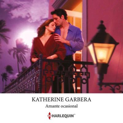 Amante ocasional - Katherine Garbera, Audio, 9788410749511