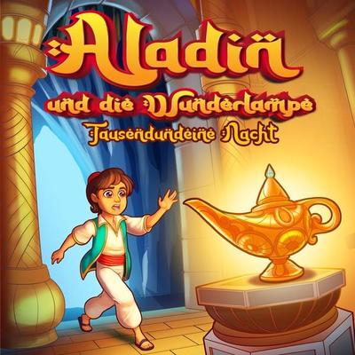 Aladin und die Wunderlampe (Märchen aus 1001 Nacht) - Hörbücher für Kinder,Märchen aus 1001 Nacht, Audio, 9786197642957