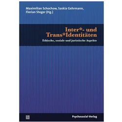 Inter* und Trans*identitäten, Fachbücher von Anja Schmidt, Florian Steger, Katharina Scholz, Livia Prüll, Ilke Glockentöger, Mathias Wirth, Timo O. Nieder, Harald Matern, Maximilian Schochow, Konstanze Plett, Eike Richter, Kerstin Schumann, Manuel Willer, Bernhard Strauss, Alexander Nass, Simon Zobel, Jörg Woweries, Friederike Maassen, Saskia Gehrmann, Danielle Verena Kollig, Laura Münker, Ursula Kuhnle-Krahl, Livia Lettrari