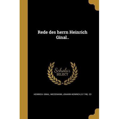 GER-REDE DES HERRN HEINRICH GI, Taschenbuch von Heinrich Ginal, Creative Media Partners, LLC, 978-1-373-24635-6