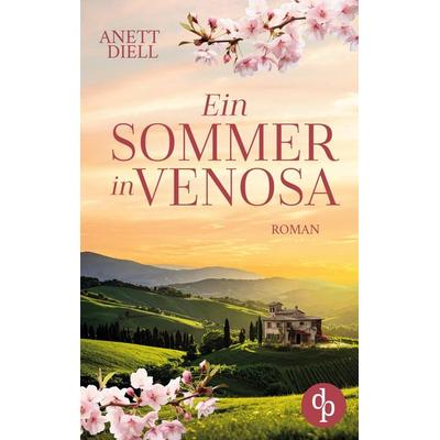 Ein Sommer in Venosa, Taschenbuch von Anett Diell, Dp Verlag, 978-3-690-90614-2