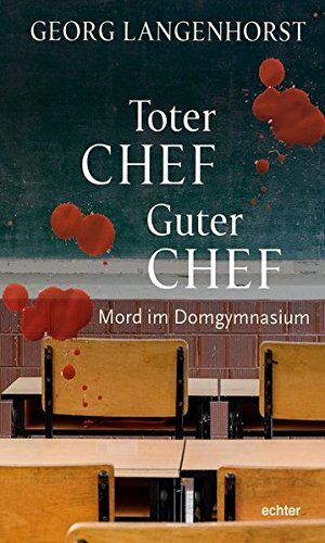 Georg Langenhorst - Toter Chef - guter Chef: Mord im Domgymnasium. Kriminalroman - Preis vom 14.10.2026 23:07:16 h