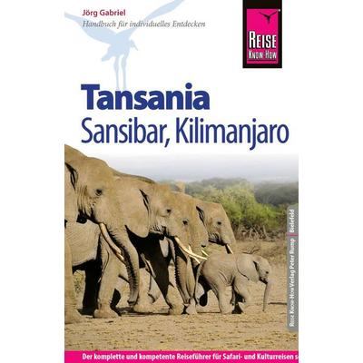 Reise Know-How Tansania, Sansibar, Kilimanjaro, Taschenbuch von Jörg Gabriel, Reise Know-How Verlag Peter Rump GmbH