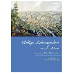 Adlige Lebenswelten in Sachsen, Fachbücher von Frank Müller, Katrin Keller, Armin Kohnle, Ulrike Ludwig, Martina Schattkowsky